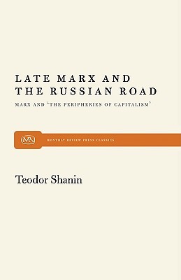 Late Marx and the Russian Road