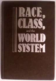 Race, Class, and the World System