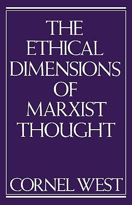 The Ethical Dimensions of Marxist Thought