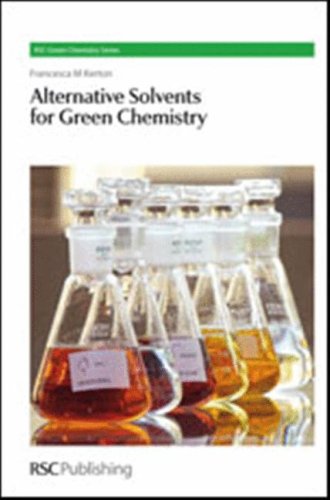 Alternative Solvents for Green Chemistry