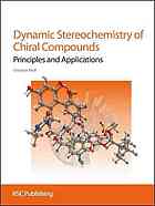 Dynamic Stereochemistry of Chiral Compounds