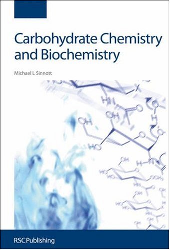 Carbohydrate Chemistry and Biochemistry