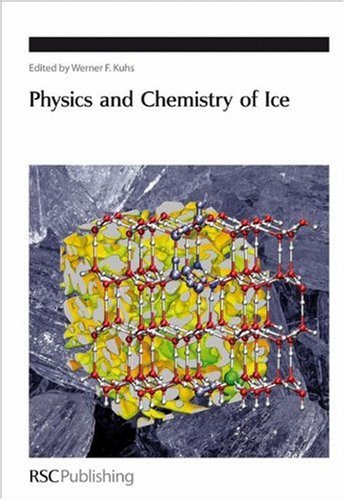 Physics and Chemistry of Ice