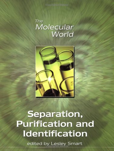 The Separation, Purification and Identification