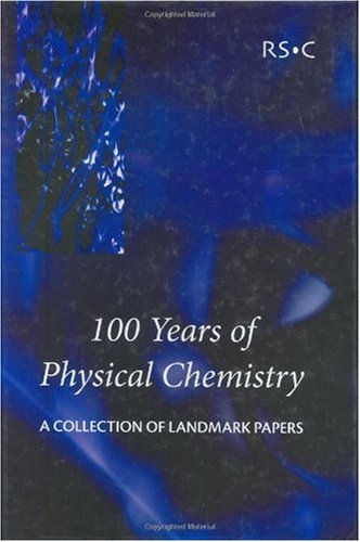 100 Years of Physical Chemistry