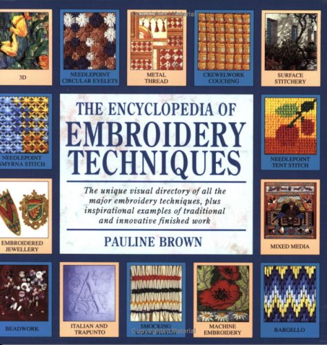 The Encyclopedia of Embroidery Techniques