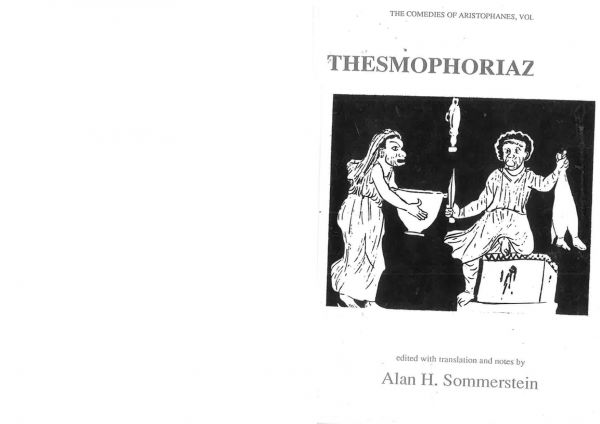 Thesmophoriazusae (Comedies of Aristophanes, Vol. 8) (Aristophanes//Comedies of Aristophanes)