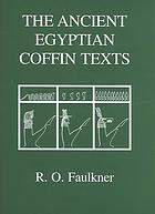 The Ancient Egyptian Coffin Texts