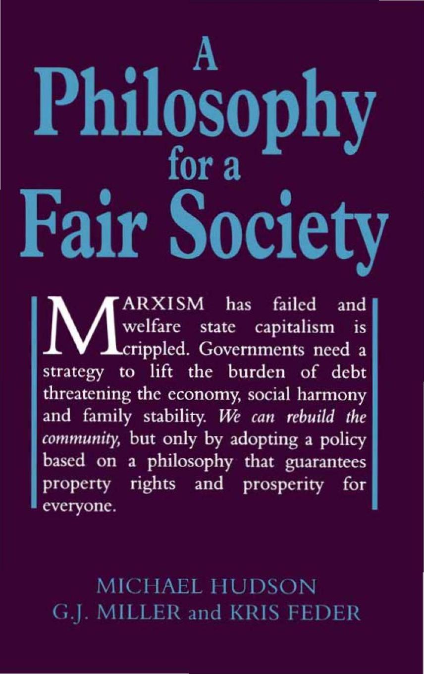 A Philosophy for a Fair Society