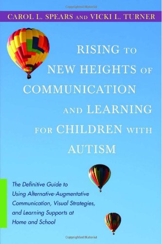 Rising to New Heights of Communication and Learning for Children with Autism