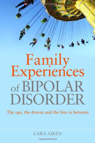 Family Experiences of Bipolar Disorder