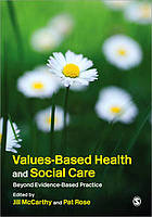 Values-Based Health &amp; Social Care