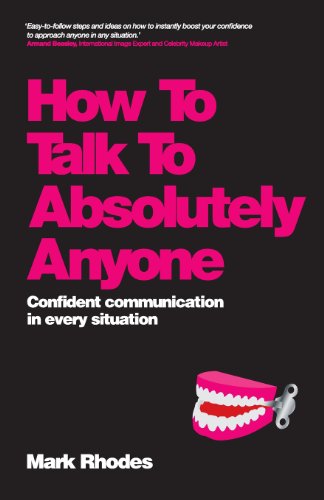 How to Talk to Absolutely Anyone