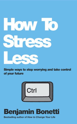 How to Stress Less