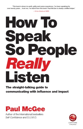 How to Talk So People Really Listen