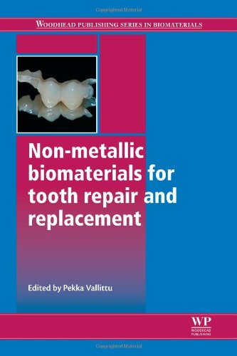 Non-metallic biomaterials for tooth repair and replacement