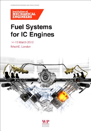 Fuel systems for IC engines : 14-15 March 2012, IMechE, London