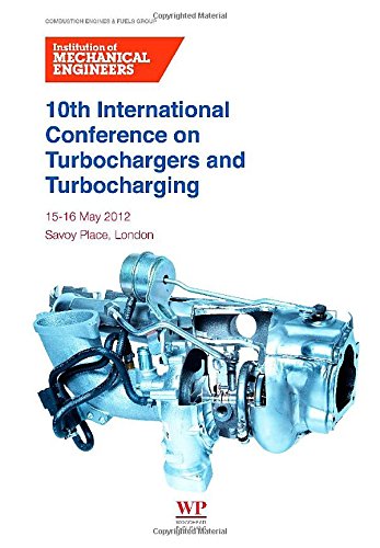 10th International Conference on Turbochargers and Turbocharging.