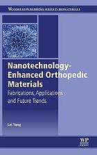 Nanotechnology-Enhanced Orthopedic Materials