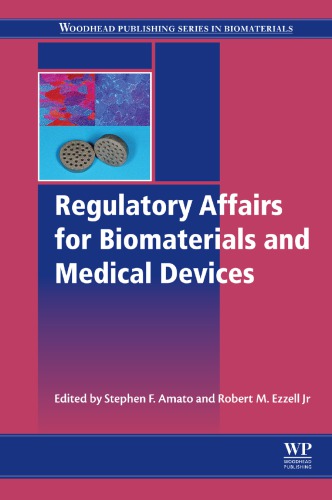 Regulatory Affairs for Biomaterials and Medical Devices.