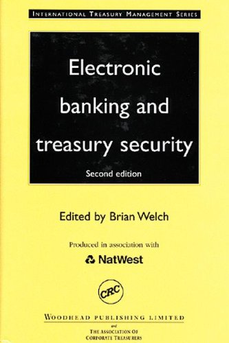 Electronic Banking and Treasury Security (2nd Edition)