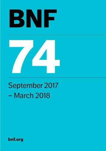 BNF 74 (British National Formulary) September 2017