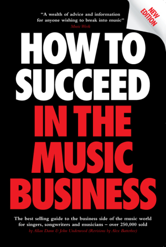 How to Succeed in the Music Business.