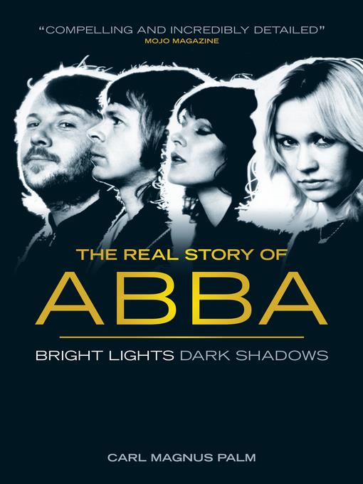 Bright Lights Dark Shadows: The Real Story of Abba