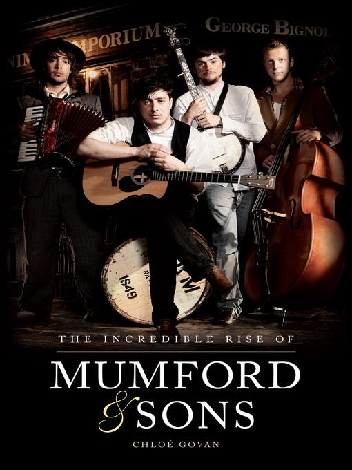 The Incredible Rise of Mumford & Sons