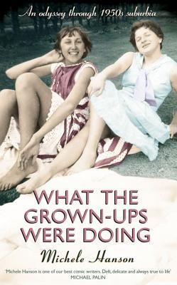 What the Grown-Ups Were Doing