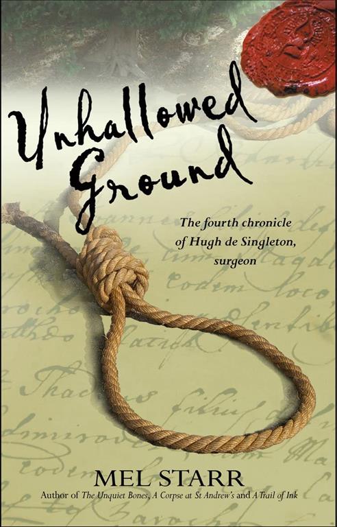 Unhallowed Ground (Chronicles of Hugh de Singleton, Surgeon)