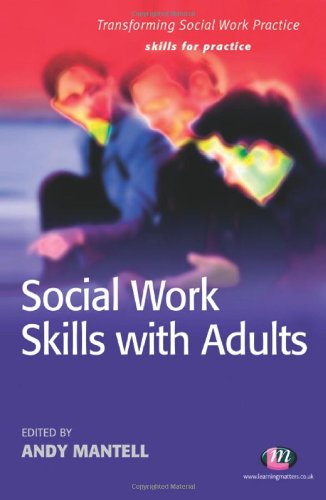 Social Work Skills with Adults.