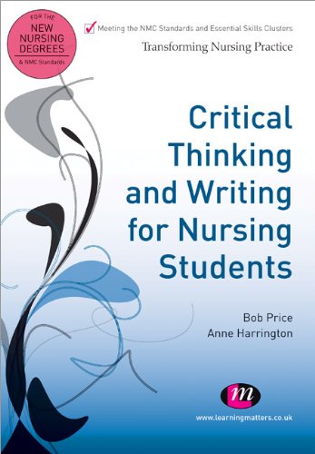 Critical Thinking and Writing for Nursing Students.