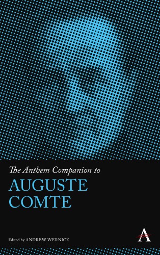 The Anthem Companion to Auguste Comte