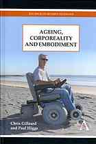 Ageing, Corporeality and Embodiment