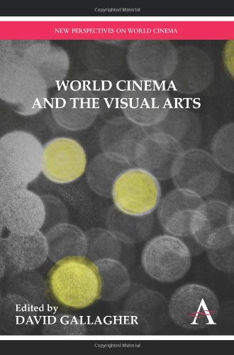 World Cinema and the Visual Arts