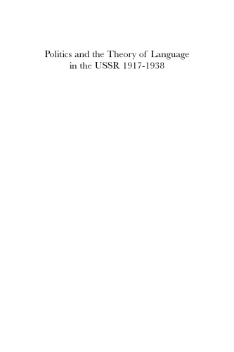 Politics and the Theory of Language in the USSR 1917-1938