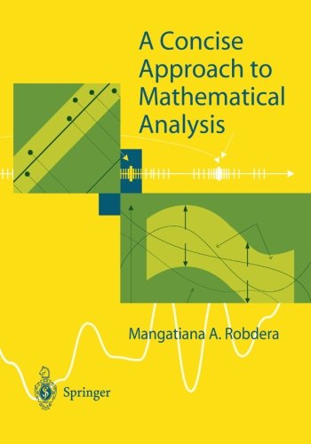 A Concise Approach to Mathematical Analysis
