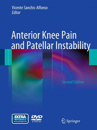 Anterior Knee Pain and Patellar Instability [With DVD]