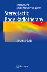 Stereotactic Body Radiotherapy A Practical Guide