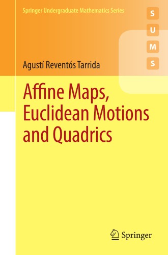 Affine maps, euclidean motions and quadrics