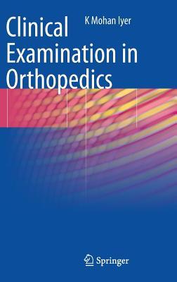 Clinical Examination in Orthopedics