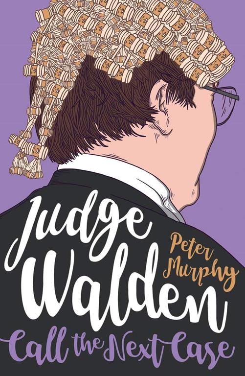 Judge Walden - Call the Next Case (Walden of Bermondsey)