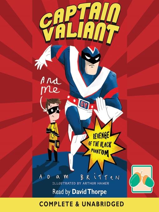 Captain Valiant & Me
