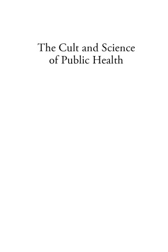 The Cult and Science of Public Health