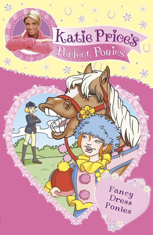 Katie Price's Perfect Ponies: Fancy Dress Ponies: Book 3 (My Perfect Pony)