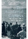 The Accidental Captives