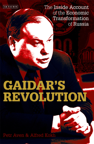 Gaidar's revolution : the inside account of the economic transformation of Russia