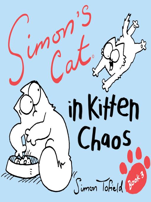 Simon's Cat in Kitten Chaos