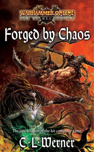 Forged by Chaos